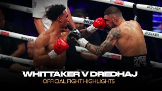 Ben Whittaker vs Stiven Leonetti Dredhaj Official Fight Highlights [upl. by Najed173]