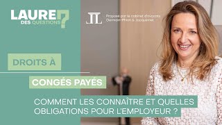 Quels sont mes droits à congés   Laure des Questions  Épisode 95 [upl. by Kimble]