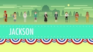 Age of Jackson Crash Course US History 14 [upl. by Stutman]