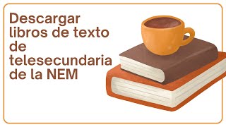 Descargar libros de texto de telesecundaria de la Nueva Escuela Mexicana [upl. by Aylad]