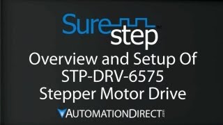 SureStep Overview and Setup of STPDRV6575 Stepper Motor Drive from AutomationDirect [upl. by Eirrod]