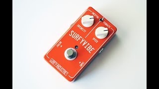 Surfy Industries SurfyVibe pedal demo [upl. by Ttoile]