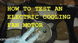 Cooling Fan Motor Testing and Replacement with Basic Hand Tools HD [upl. by Ronnie]