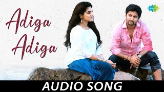 Adiga Adiga  Audio Song  Ninnu Kori  Nani  Nivetha Thomas  Gopi Sundar  Sid Sriram [upl. by Akilat]