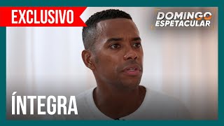 Assista à íntegra da entrevista exclusiva de Robinho ao Domingo Espetacular [upl. by Pennebaker]