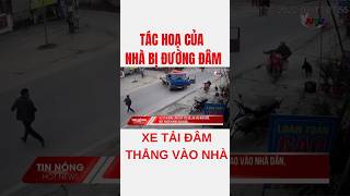 Tác Họa của Nhà Bị Đường ĐâmXe Tải Lao vào NhàPhong Thủy Nhà Phố duongdam hoasat 32thesat [upl. by Yuille581]