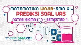 NOTASI SIGMA  Mat Wajib Kelas 11  Prediksi UAS 1 Sem 1 Bagian lain klik link deskripsi ya [upl. by Fakieh878]