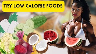 10 Incredible Low Calorie Foods That Guarantee Weight Loss [upl. by Enaled]