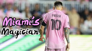 Messi  Inter Miamis Magician [upl. by Rancell]