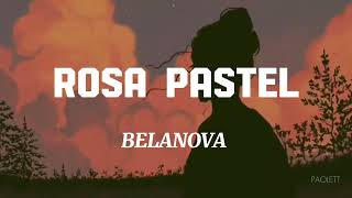 Rosa Pastel  Belanova letra [upl. by Nnyre]