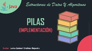 Estructuras de Datos y Algoritmos  Pilas Implementación en JAVA [upl. by Nerad12]