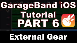 GarageBand iPhone Tutorial Part 6 – External Audio Interface and MIDI Keyboard [upl. by Mastic]