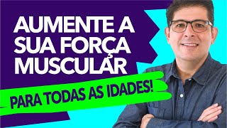 Como aumentar a FORÇA E A MASSA MUSCULAR para todas as idades  Dr Juliano Teles [upl. by Naniac]