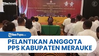 Pelantikan Panitia Pemungutan Suara PPS di Kabupaten Merauke oleh KPU [upl. by Aicineohp]