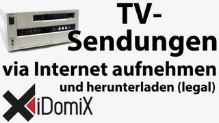 TV Sendungen via Internet aufnehmen [upl. by Assilem]