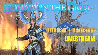 Eltharion the Grim duo campaign Ulthuan Badlands  LIVESTREAM part 3 [upl. by Hpseoj]