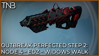 Outbreak Perfected Guide  Node 4 EDZ Widows Walk Destiny2 [upl. by Tjader284]