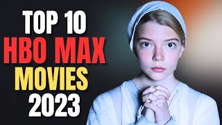 Top 10 Movies To Watch On HBO Max Now 2024  HBO Max Best Movies  HBO Max Best Movies 2024 [upl. by Chesna275]