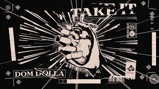 Dom Dolla  Take It Official Audio [upl. by Euqinmod]