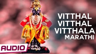 Vitthal Vitthal Vitthala Hari Om Vithala By Sachidanand Appa  Marathi Devotional Song [upl. by Dollie]