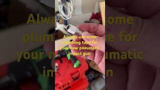 Always use Teflon tape when setting up a new pneumatic impact gun [upl. by Venita]