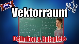 Definition Vektorraum  Mit Beispielen intuitiv erklärt und hergeleitet [upl. by Helgeson]