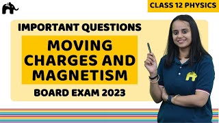 Moving Charges and Magnetism Class 12 Physics  Important Questions and Topics for Board Exam [upl. by Maziar]