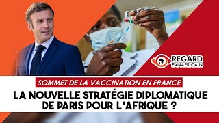 SOMMET DE LA VACCINATION EN FRANCE  LA NOUVELLE STRATÉGIE DIPLOMATIQUE DE PARIS POUR LAFRIQUE [upl. by Freyah]