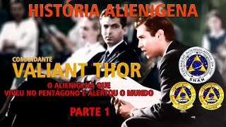 Val Valiant Thor O alienígena diplomata que morou no Pentágono e Mudou o Mundo [upl. by Rives]