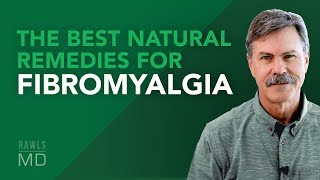 The Best Natural Remedies for Fibromyalgia [upl. by Follansbee]