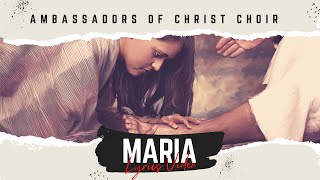 Maria Official Lyrics Video  Ambassadors of Christ Choir [upl. by Ellehsad]