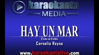 Karaokanta  Cornelio Reyna  Hay un mar [upl. by Modeste367]