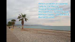 Dalida  Helwa ya baladi in Arabic a cappella [upl. by Bartram]