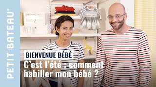 C’est l’été 🥵 comment habiller mon bébé   Petit bateau [upl. by Isdnyl]