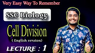 SSC Biology Chapter 3। Cell Division।  English Version। Details Discussion। Lecture 1 [upl. by Einahpad165]