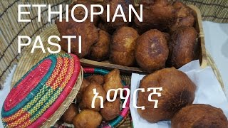 ★★ Ethiopian Pasti Recipe  Amharic አማርኛ Pasty Pastini [upl. by Lenneuq814]