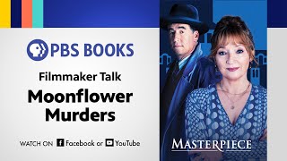 Unveiling Moonflower Murders with Anthony Horowitz  Masterpiece Filmmaker Talk [upl. by Sherie]