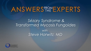 Answers from the Experts Sezary Syndrome and Transformed Mycosis Fungoides [upl. by Ahsiele]