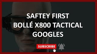 Kaslab Airsoft  Airsoft safety  BOLLÉ X800 TACTICAL GOOGLES REVIEW [upl. by Llerraf]