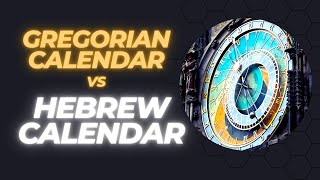 Gregorian Calendar vs Hebrew Calendar [upl. by Etnemelc]