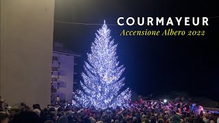 Accensione Albero Courmayeur 2022  Valle dAosta [upl. by Charlene]