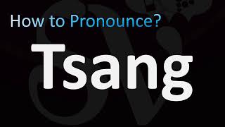 How to Pronounce Tsang Chinese [upl. by Seuguh902]