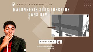 Leçon 15  MACONNERIE SOUS LONGRINE DANS REVIT [upl. by Ojyma]