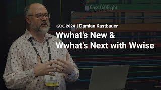 Wwhats New amp Wwhats Next with Wwise  GDC 2024 [upl. by Maer]