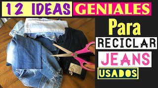 😱12 Ideas GENIALES Para Reciclar 👖Jeans Usados😉 [upl. by Bunns]