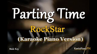 Parting Time RockStar  Karaoke Piano Version [upl. by Erline]