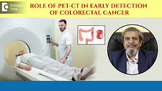 How accurate is PETCT Scan for Early detection of Colon CancerDrRajasekhar M R  Doctors Circle [upl. by Ahsinut]