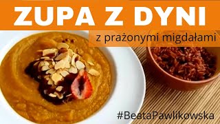 Zupa z dyni z prażonymi migdałami [upl. by Ocirderf797]