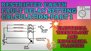 REF Restricted Earth Fault Relay [upl. by Morette882]