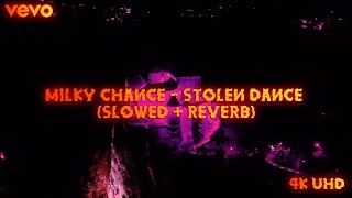 Milky chance  stolen dance slowed to perfection  4K [upl. by Eira]